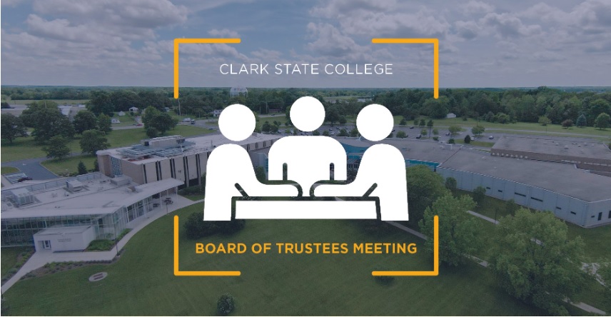 Board of Trustee meeting graphic with Clark State campus in the background