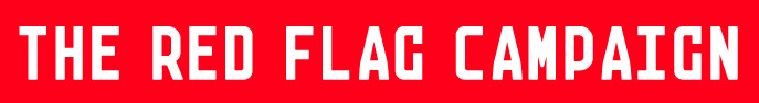 the red flag campaign banner